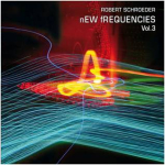 Robert Schroeder - New Frequencies Vol. 3